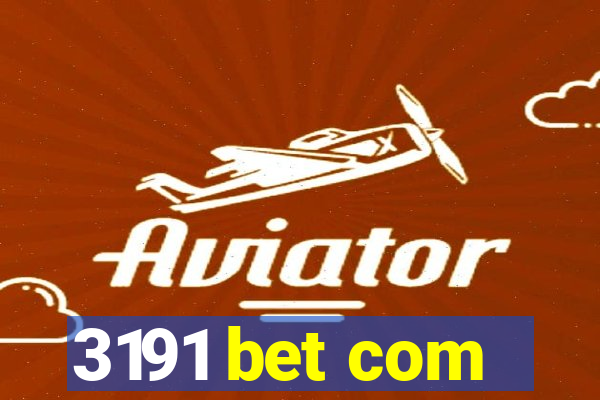 3191 bet com